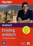 Einstieg  -  -  - f&uuml;r Kurzentschlossene, Audio-Lehrgang, Einstieg arabisch - Kirstin Kabasci