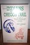 Indians Along the Oregon Trail: The Tribes of Nebraska, Wyoming, Idaho, Oregon and Washington Identified