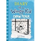 Diary of a Wimpy Kid Cabin Fever (Cabin Fever)