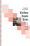 Exiles from Erin : convict lives in Ireland and Australia
