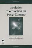 Insulation Coordination for Power Systems Insulation Coordination for Power Systems