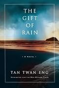 The Gift of Rain: A Novel