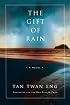 The Gift of Rain: A Novel