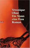 Ein Mann eine Frau - V�ronique Olmi