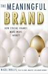 The Meaningful Brand: How Strong Bran...