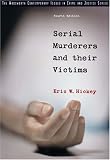 Serial Murderers and their Victims (The Wadsworth Contemporary Issues in Crime and Justice Series) by Wadsworth Publishing