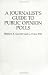 A Journalist's Guide to Public Opinion Polls