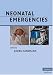 Ｎｅｏｎａｔａｌ Ｅｍｅｒｇｅｎｃｉｅｓ  Ｃａｍｂｒｉｄｇｅ Ｕｎｉｖｅｒｓｉｔｙ Ｐｒｅｓｓ