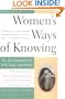 Women's Ways Of Knowing: The Development Of Self, Voice, And Mind 10th Anniversary Edition