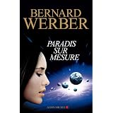 Paradis sur mesurepar Bernard Werber