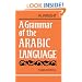 A Grammar of the Arabic Language Combined Volume Paperback (v. 1 & 2)