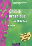 Chimie organique en 26 fiches - 2e édition