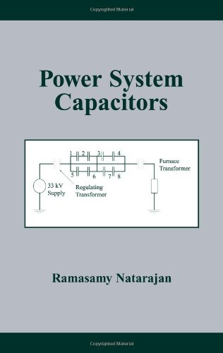 Power System Capacitors (Power Engineering (Willis))