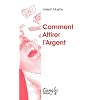 Comment attirer l'argent