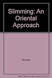 Slimming, an oriental approach
