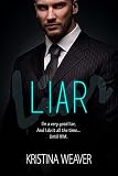 LIAR (A Standalone Billionaire Romance Novel)