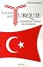 L'arriv�e de la Turquie : Commentaire critique de son histoire