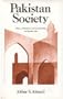 Pakistan Society: Islam, Ethnicity and Leadership in South Asia