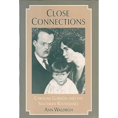 Close Connections: Caroline Gordon and the Southern Renaissance