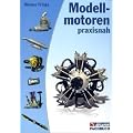 Modellmotoren praxisnah