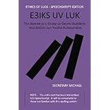 ethics of luck speechskript edition notated phonetically with a speechskript guide for help