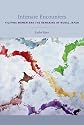 Intimate Encounters: Filipina Women and the Remaking of Rural Japan