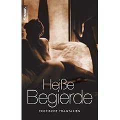 Hei�e Begierde: Erotische Phantasien