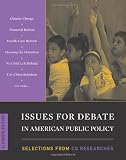 Issues for Debate in American Public Policy: Selections from CQ Researcher