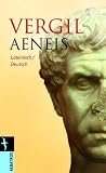 Aeneis: Zweisprachige Ausgabe: Lateinisch/Deutsch