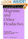 Understanding Migraine and Other Headaches (Understanding Health and Sickness Series)