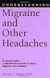 Understanding Migraine and Other Headaches (Understanding Health and Sickness Series)