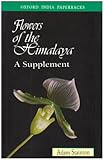 Flowers of the Himalaya : a supplement