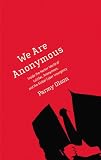Image of We Are Anonymous: Inside the Hacker World of LulzSec, Anonymous, and the Global Cyber Insurgency