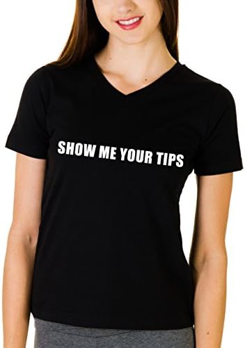 'Show Me Your Tips' Ladies V-neck T-shirt (Large, Black)