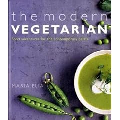 The Modern Vegetarian: Food Adventures for the Contemporary Palate: Over 120 Recipes to Wake Up Your Palate
