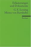 Bild zu: Erl&auml;uterungen und Dokumente zu Gotthold Ephraim Lessing:  Minna von Barnhelm
