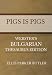 Search : Pigs is Pigs - Webster's Bulgarian Thesaurus Edition