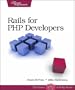 Rails for PHP Developers (Pragmatic Programmers)