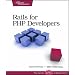Rails for PHP Developers: Refining Web Applications (Pragmatic Programmers)