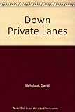 Down private lanes