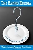 The Eating Enigma