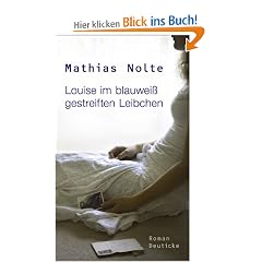 Louise im blauwei� gestreiften Leibchen: Roman