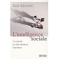L'intelligence sociale : Le nouvel art des relations humaines