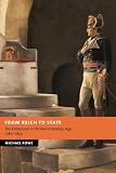 From Reich to State: The Rhineland in the Revolutionary Age, 1780-1830 (New Studies in European History)