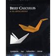 Brief Calculus and Its Applications Plus MyMathLab Student Access Kit (12th Edition) by Larry J. Goldstein