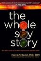 The Whole Soy Story: The Dark Side of America's Favorite Health Food