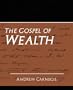 The Gospel of Wealth (New Edition)