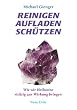 Reinigen Aufladen Sch�tzen: Wie wir Heilsteine richtig zur Wirkung bringen