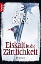 Eiskalt ist die Zärtlichkeit