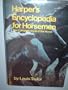 Harper's encyclopedia for horsemen: The complete book of the horse